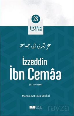 İzzeddin İbn Cemaa / Siyerin Öncüleri 28 - 1