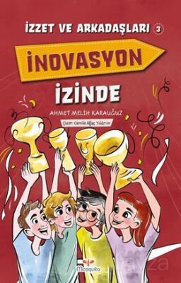 İzzet ve Arkadaşları 3 / İnovasyon İzinde - 1
