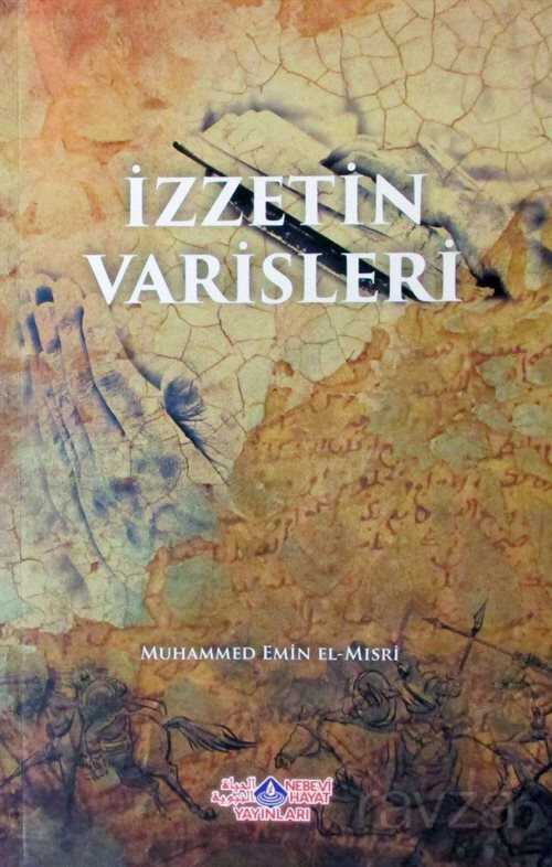 İzzetin Varisleri - Nebevi Hayat Yayınları