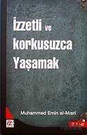 İzzetli ve Korkusuzca Yaşamak - Polen Yayınları
