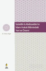İzzüdin b.Abdüsselam'ın İslam Hukuk Bilimindeki Yeri ve Önemi - Çıra Akademi