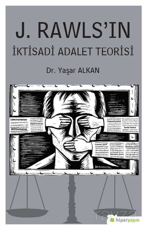 J. Rawls'ın İktisadi Adalet Teorisi - Hiper Yayın