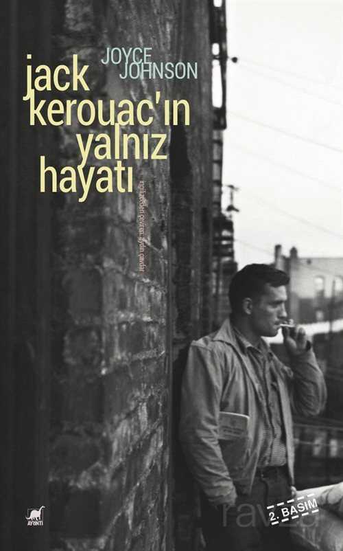 Jack Kerouac'ın Yalnız Hayatı Anlatım Her Şeydir - Ayrıntı Yayınları