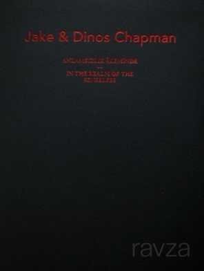 Jake ve Dinos Chapman: Anlamsızlık Aleminde - Jake and Dinos Chapman: In the Realm of the Senseless - 1