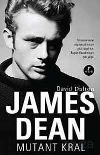 James Dean - Mutant Kral - Artemis Yayınları