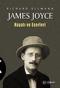 James Joyce / Hayatı ve Eserleri - 1