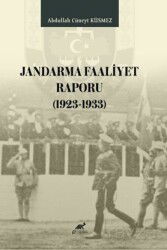 Jandarma Faaliyet Raporu (1923-1933) - Paradigma Akademi Yayınları