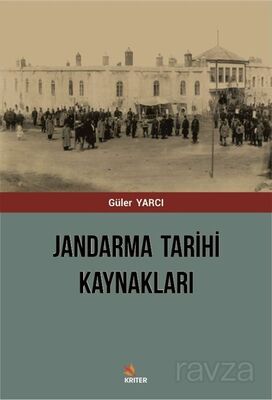 Jandarma Tarihi Kaynakları - 1