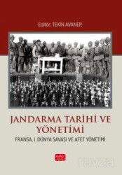 Jandarma Tarihi ve Yönetimi (Fransa, I. Dünya Savaşı ve Afet Yönetimi) - Nobel Bilimsel