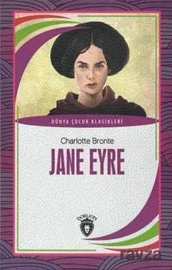 Jane Eyre Dünya Çocuk Klasikleri (7 - 12 Yaş) - Dorlion Yayınevi
