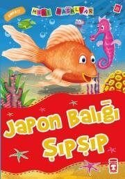 Japon Balığı Şıpşıp - Empati / Mini Masallar - 1