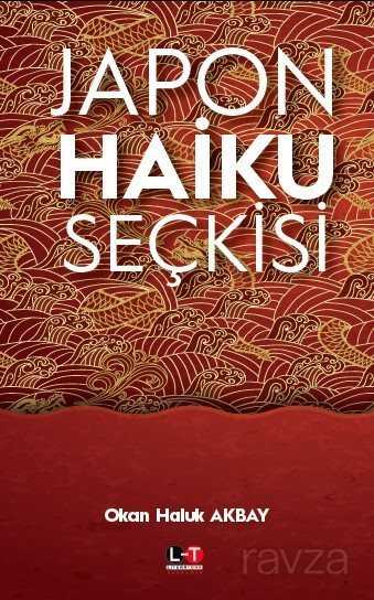 Japon Haiku Seçkisi - Literatürk Yayınları (Konya)