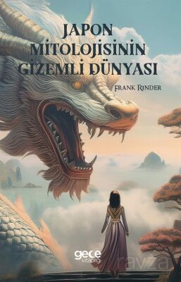 Japon Mitolojisinin Gizemli Dünyası - 1