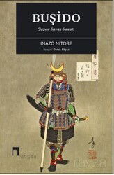 Japon Savaş Sanatı: Buşido - Dergah Yayınları