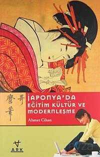 Japonya'da Eğitim Kültür ve Modernleşme - Ark Kitapları
