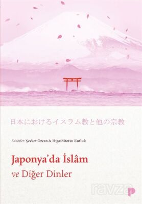 Japonya'da İslam ve Diğer Dinler - 1