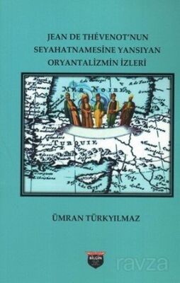 Jean De Thevenot'nun Seyhatnamesine Yansıyan Oryantalizmin İzleri - 1