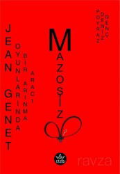 Jean Genet Oyunlarında Bir Arınma Aracı Mazoşizm - Elpis Yayınları