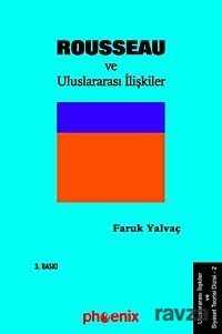 Jean Jacgues Rousseau ve Uluslararası İlişkiler - Siyasal Yayın Grubu - Kampanya