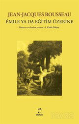 Jean-Jacques Rousseau Émile Ya da Eğitim Üzerine - Doruk Yayınları