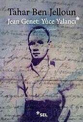 Jean Jenet: Yüce Yalancı - Sel Yayınları