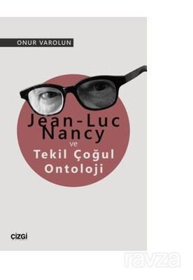 Jean-Luc Nancy ve Tekil Çoğul Ontoloji - 1