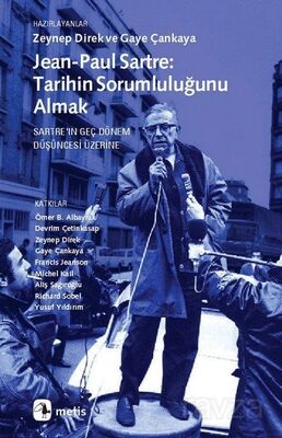 Jean-Paul Sartre Tarihin Sorumluluğunu Almak - 1