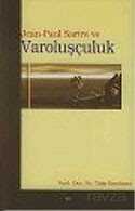 Jean Paul Sartre ve Varoluşçuluk - 1