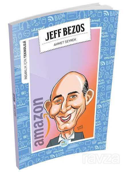 Jeff Bezos / İnsanlık İçin Teknoloji - Maviçatı Yayınları