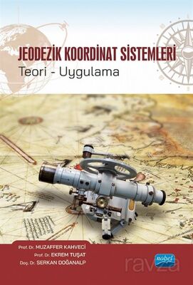 Jeodezik Koordinat Sistemleri Teori-Uygulama - 1