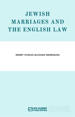 Jewish Marriages And The English Law - 1