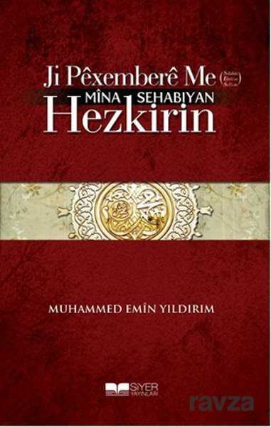 Ji Pexembere Me (s.a.v.) Mina Sehabiyah Hezkirin - Siyer Yayınları