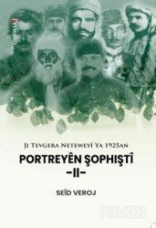 Ji Tevgera Neteweyî Ya 1925an PORTREYÊN ŞOPHIŞTÎ II - Peywend
