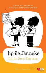 Jip ile Janneke / Bütün Sene Bayram - Can Çocuk Yayınları