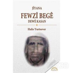 Jiyana Fewzi Bege Dewe Kasan - J & J Yayınları