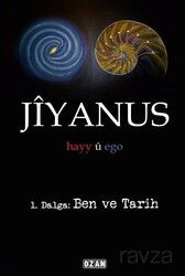 Jiyanus 1. Dalga: Ben ve Tarih - Ozan Yayıncılık