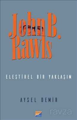 John B. Rawls Eleştirel Bir Yaklaşım - 1