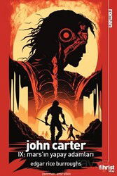 John Carter IX: Mars'ın Yapay Adamları - Fihrist Kitap