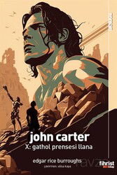 John Carter X / Gathol Prensesi Llana - Fihrist Kitap