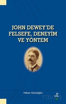 John Dewey'de Felsefe, Deneyim ve Yöntem - 1