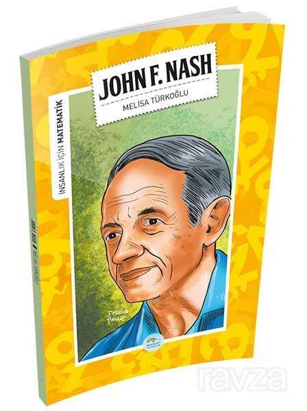 John Forbes Nash / İnsanlık İçin Matematik - Maviçatı Yayınları