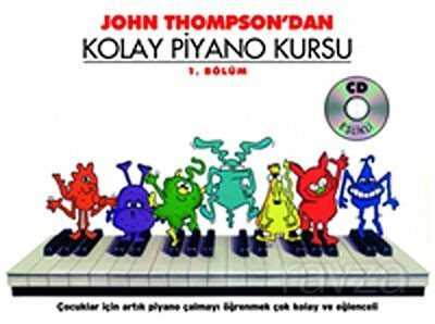 John Thompson'dan Kolay Piyano Kursu 1.Bölüm (Cd İlaveli) - Porte Müzik Eğitimi