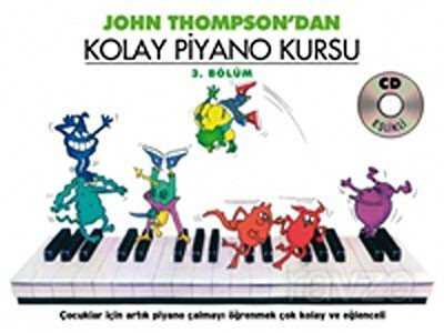 John Thompson'dan Kolay Piyano Kursu 3.Bölüm (Cd İlaveli) - Porte Müzik Eğitimi