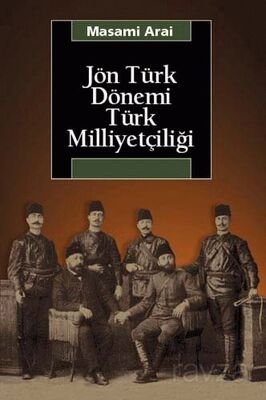 Jön Türk Dönemi Türk Milliyetçiliği - 1