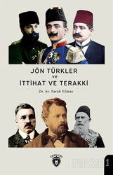 Jön Türkler ve İttihat ve Terakki (1860-1926) - Dorlion Yayınevi