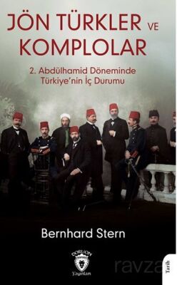 Jön Türkler Ve Komplolar - 1
