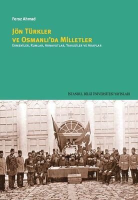 Jön Türkler ve Osmanlı'da Milletler - 1