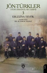 Jön-Türkler (Yeni Osmanlılar Tarihi) 3 - Dorlion Yayınevi