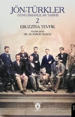 Jön-Türkler (Yeni Osmanlılar Tarihi) II - 1