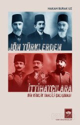 Jön Türklerden İttihatçılara - Ötüken Neşriyat